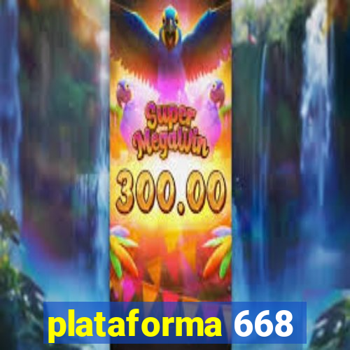 plataforma 668