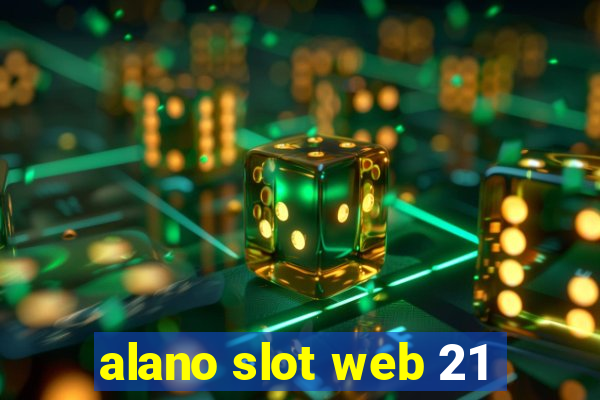 alano slot web 21