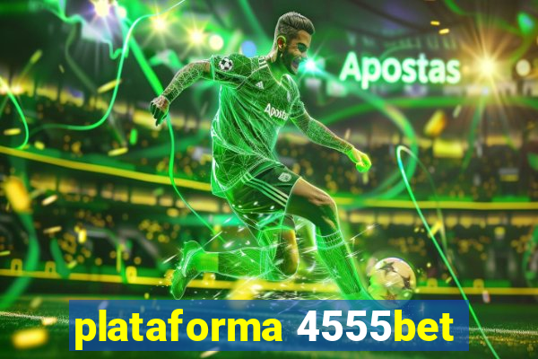 plataforma 4555bet