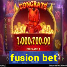 fusion bet