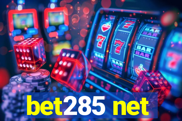 bet285 net