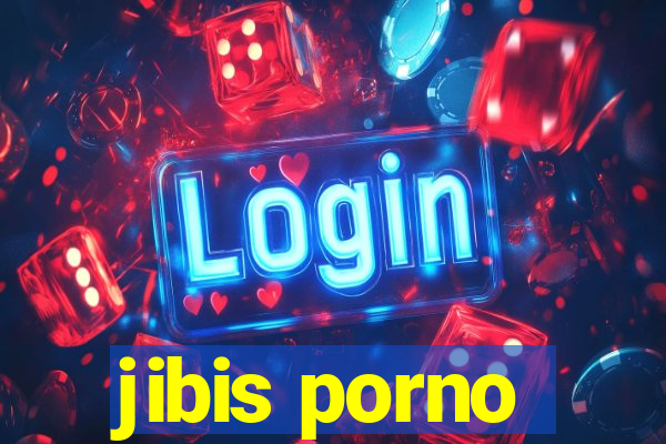 jibis porno