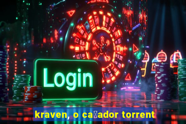 kraven, o ca莽ador torrent