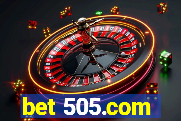 bet 505.com