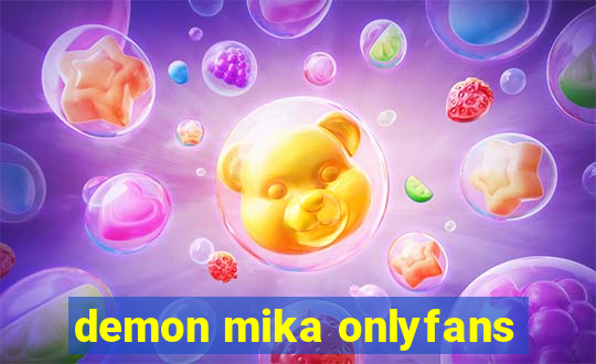 demon mika onlyfans