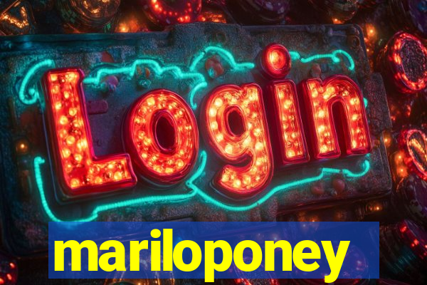 mariloponey