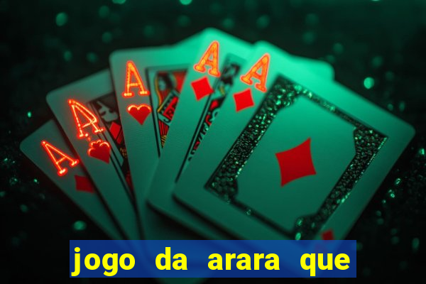 jogo da arara que ganha dinheiro