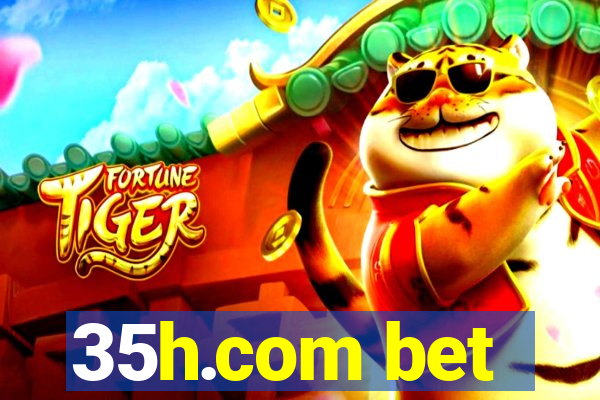 35h.com bet