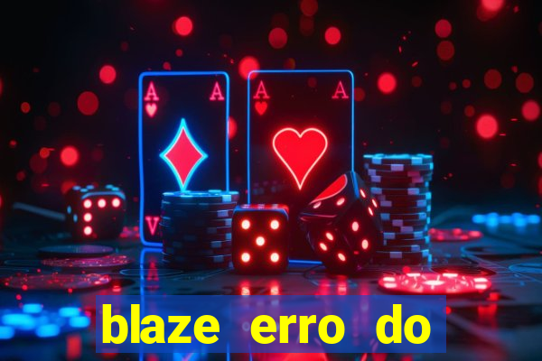 blaze erro do servidor interno