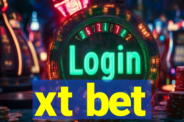 xt bet