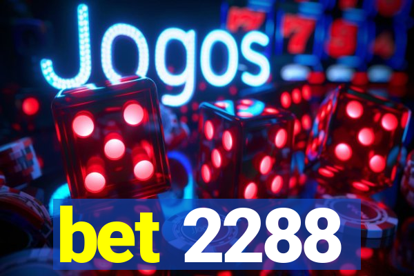 bet 2288