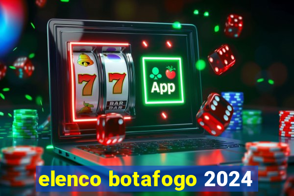 elenco botafogo 2024