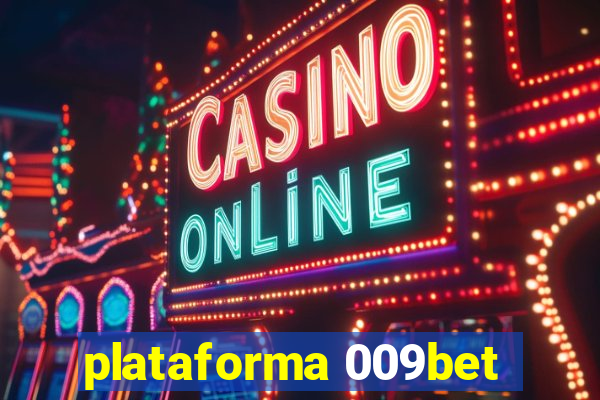 plataforma 009bet