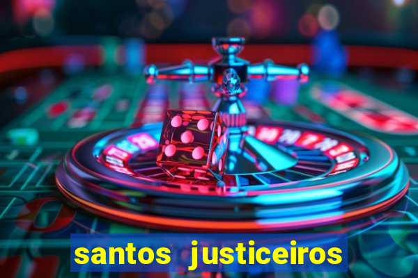 santos justiceiros 2 dublado torrent