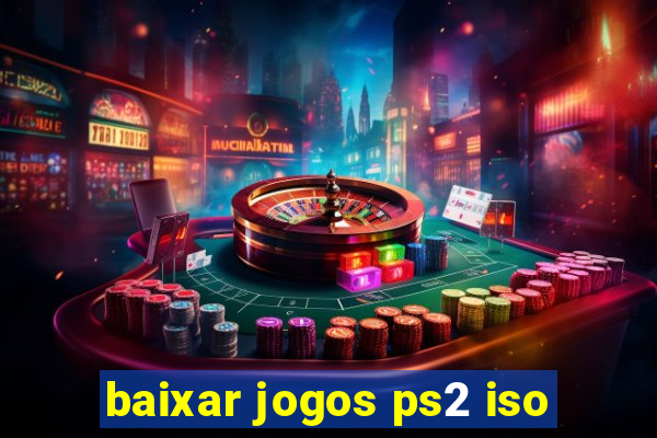 baixar jogos ps2 iso