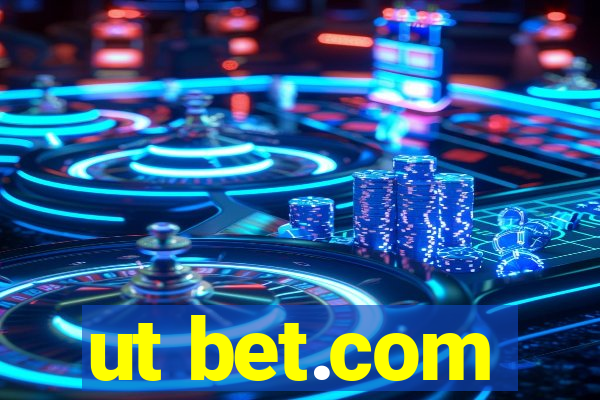 ut bet.com