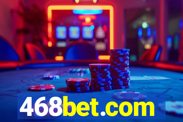 468bet.com