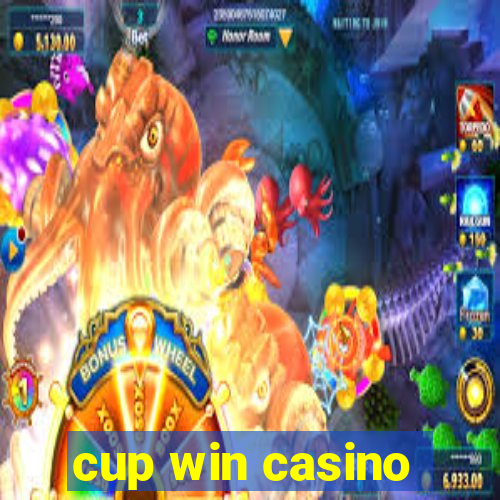 cup win casino