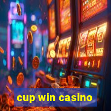 cup win casino