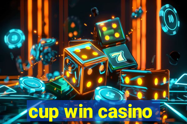 cup win casino