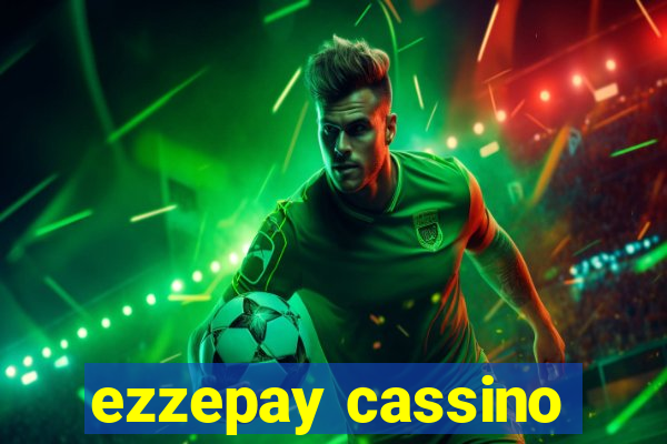 ezzepay cassino