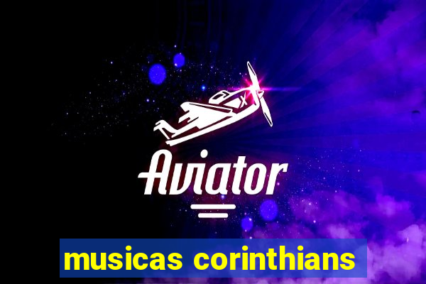 musicas corinthians