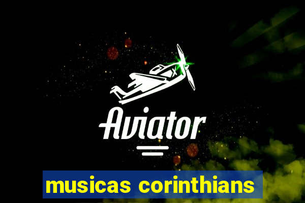 musicas corinthians