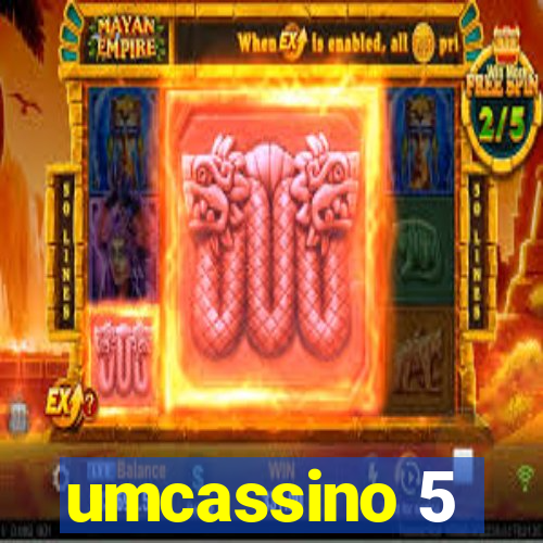 umcassino 5