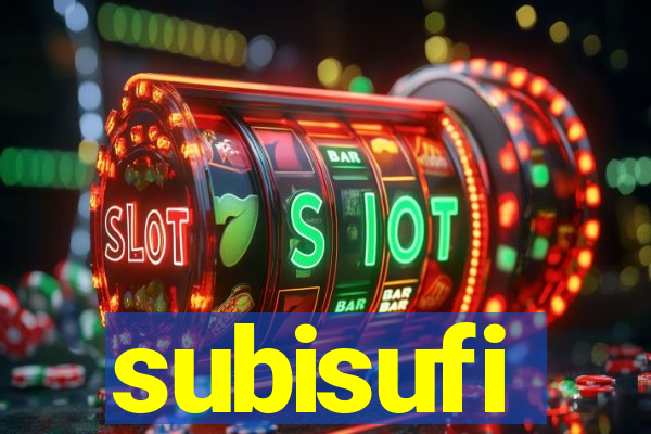 subisufi