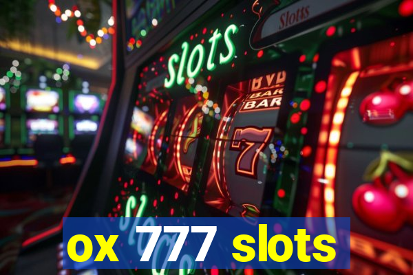 ox 777 slots