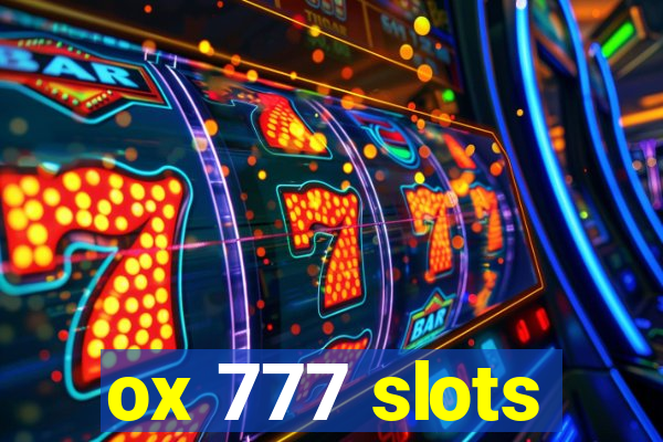 ox 777 slots