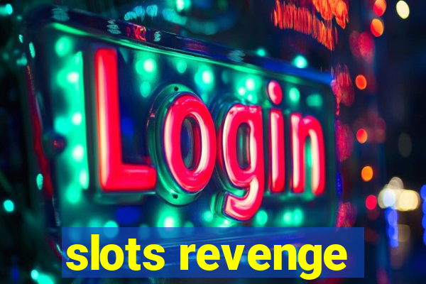 slots revenge