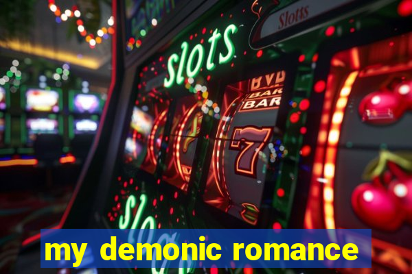 my demonic romance