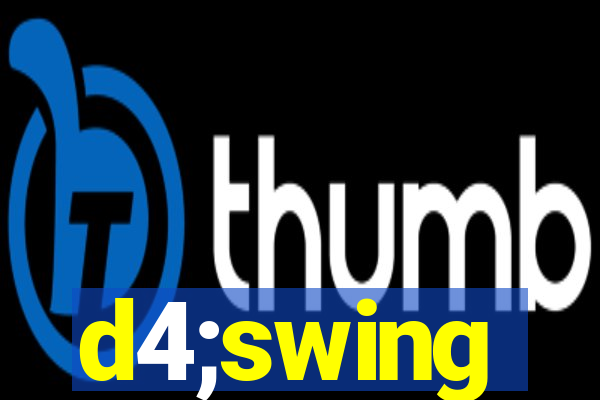 d4;swing