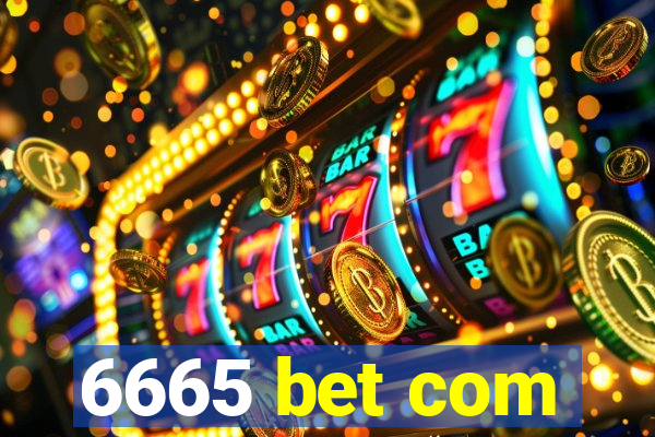 6665 bet com