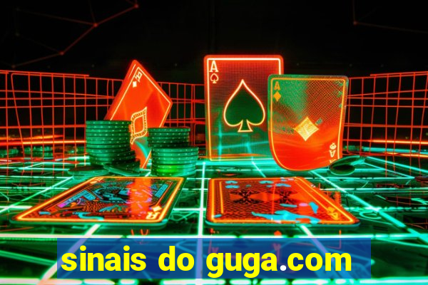 sinais do guga.com