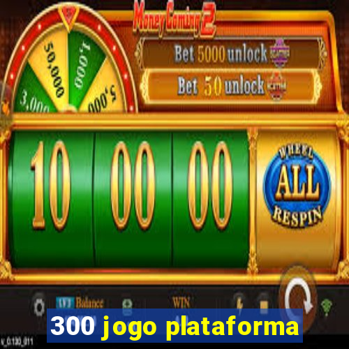 300 jogo plataforma