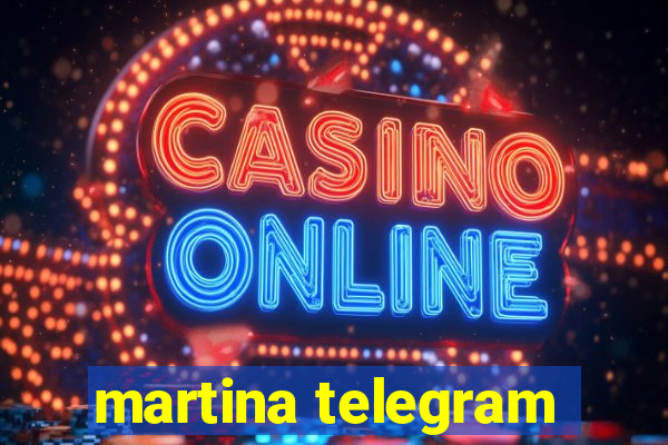 martina telegram