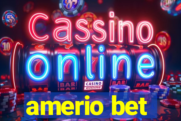 amerio bet