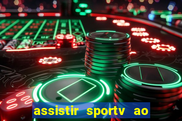 assistir sportv ao vivo agora