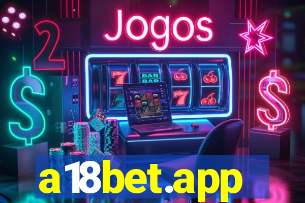 a18bet.app