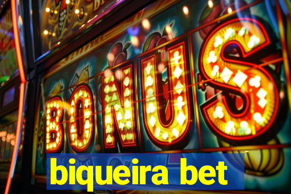 biqueira bet