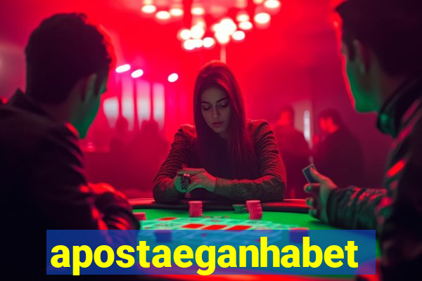 apostaeganhabet