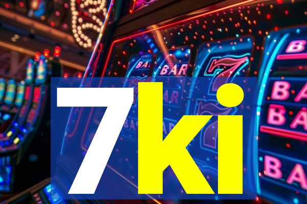 7ki