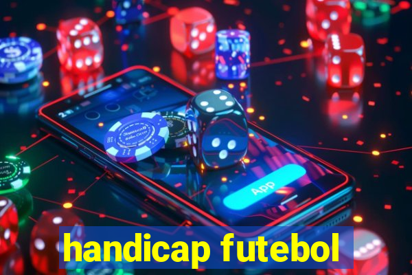 handicap futebol