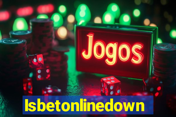 Isbetonlinedown