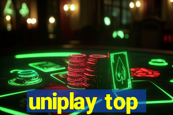 uniplay top