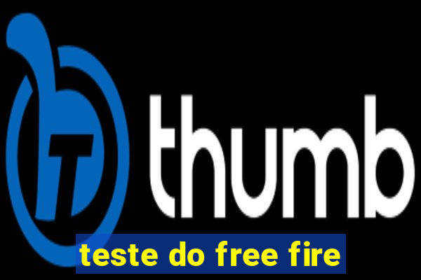 teste do free fire