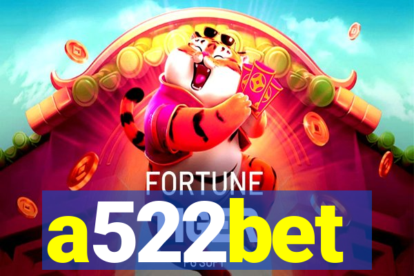 a522bet