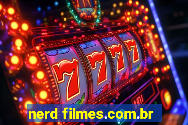 nerd filmes.com.br